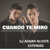 Jesus Y Yorky - Cuando Te Miro Dj Adrian Acosta Extended Jesus Y Yorky - Cuando Te Miro Dj Adrian Acosta Extended