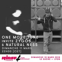 One More Tune #83 w/ Natural Ness & Zygos - Rinse France (11.03.18)