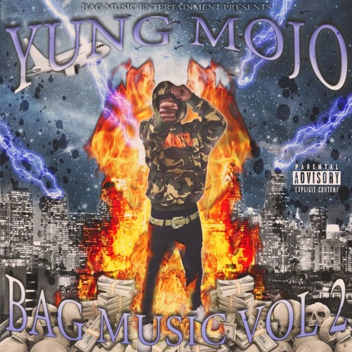 Stream Yung Mojo Listen to Bag Music Vol 2 playlist online for free