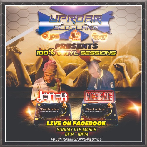 Uproar Scotland: 11-03-18 with Special Guests Jan-R and DJ McGraf