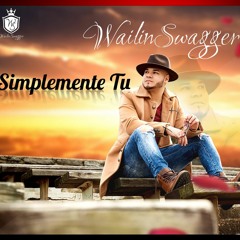 WAILIN SWAGGER - SIMPLEMENTE TU Bachata 2018