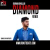 Gurnam Bhullar - Diamond Remix Gurnam Bhullar - Diamond Remix