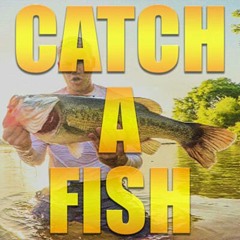 Outlaw- Catch A Fish