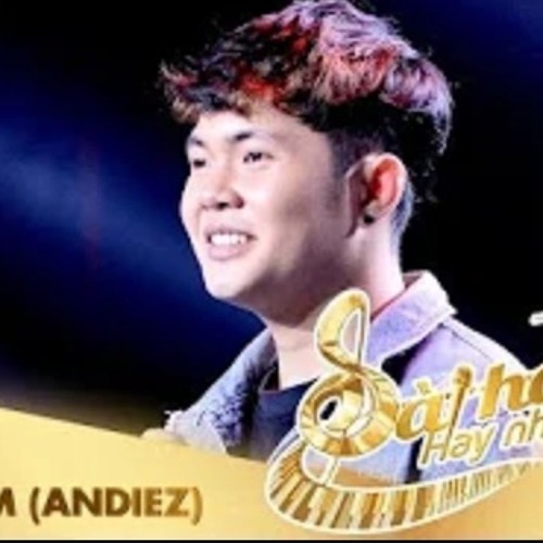 Là Anh Đó - Trương Nguyễn Hoài Nam (Andiez)  Tập 2 Sing My Song - Bài Hát Hay Nhất 2018