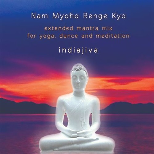 Stream indiajiva Listen to Nam Myoho Renge Kyo playlist online for free on SoundCloud Stream indiajiva Listen to Nam Myoho Renge Kyo playlist online for free on SoundCloud