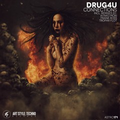 [OUT NOW][ASTRC171] Drug4u - Connections [PREVIEWS]