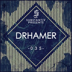 SUBSTANTIV podcast 035 - DRHAMER