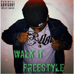 Walk It Freestyle