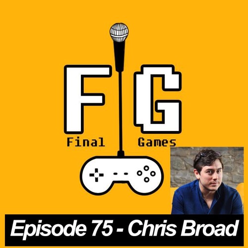 Final Games Episode 75 - Chris Broad (Abroad in Japan)
