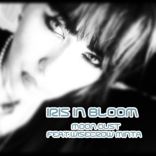 Iris In Bloom - Wisecrow Minta & Moon Dust
