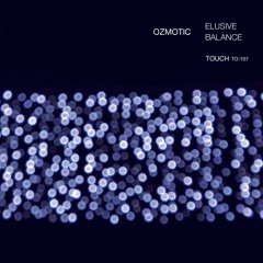 Mixtape ElusiveBalance Ozmotic|Touch