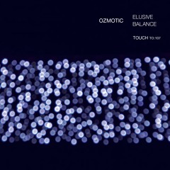 Mixtape ElusiveBalance Ozmotic|Touch