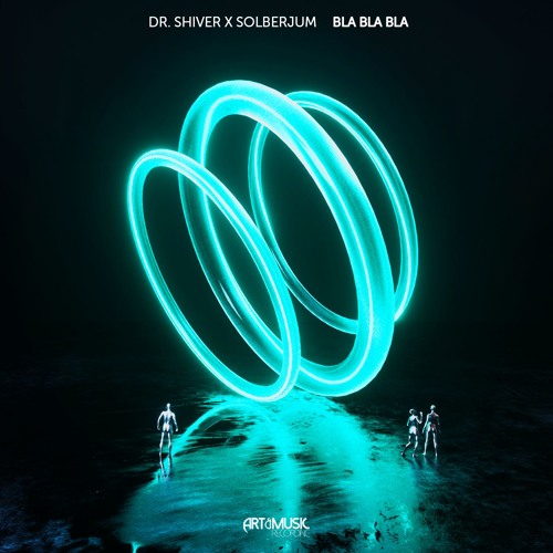 Dr. Shiver X Solberjum - Bla Bla Bla [FREE DOWNLOAD]