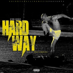 Hard Way (Prod. Hunnitbandbeatz)
