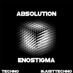 Absolution  - Enostigma (Original Mix)- FREE DL