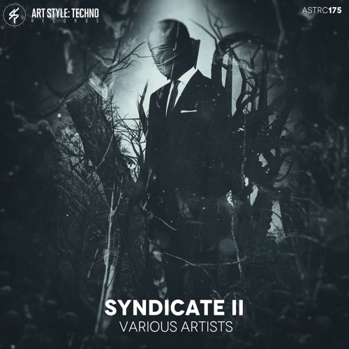 [OUT NOW][ASTRC175] V.A. - The Syndicate - Vol 2. [PREVIEWS]