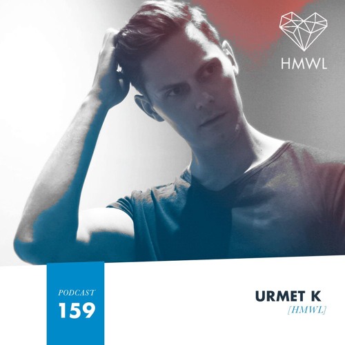 HMWL Podcast 159: Urmet K