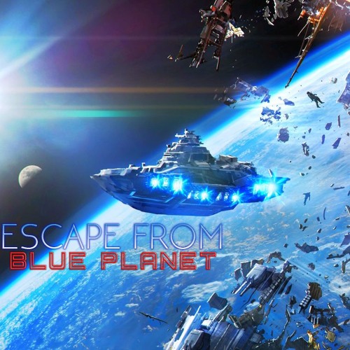 Escape From Blue Planet / EPIC CINEMATIC