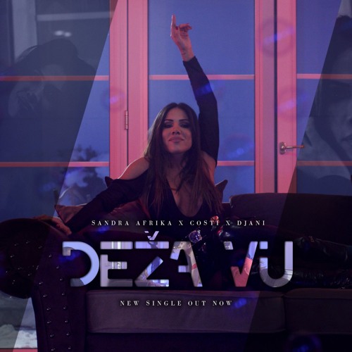 Sandra Afrika x Djani x Costi - Deza vu (Instrumental)