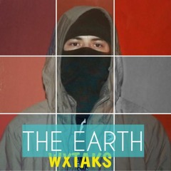 В.ВОТåК aka WXTAKS - THE EARTH