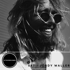 Let The People Dance 097 - Jordy Waller