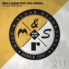 Milk & Sugar - House Dimension (Dario D'Attis Remix)
