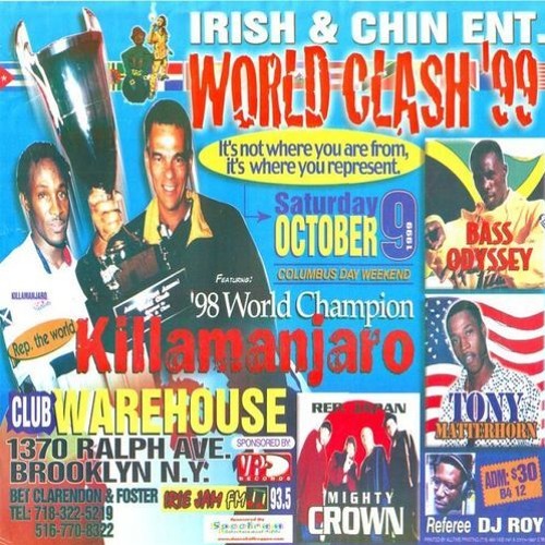 Stream Killamanjaro Vs Mighty Crown Vs Tony Matterhorn 1999 World Clash Hecklers Remaster By Hecklers Inc Di Phoenix Listen Online For Free On Soundcloud