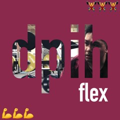 Flex (prod By DPIH)