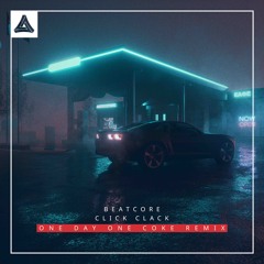 Beatcore - Click Clack (One Day One Coke Remix)