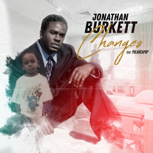 Jonathan Burkett - Changes Feat. Polancapop
