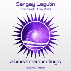 Sergey Lagutin - Through The Void (Original Mix)