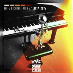IYFFE & Krime Fyter - Licia Keyz