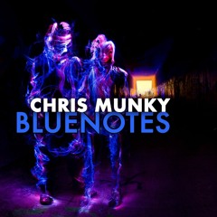 Chris Munky - Bluenotes [BBR003]  - LTD FREE D/L