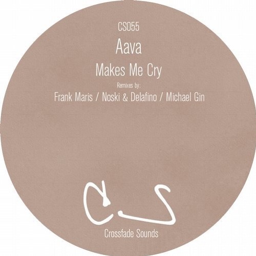 AavA - Makes Me Cry (Frank Maris Remix)