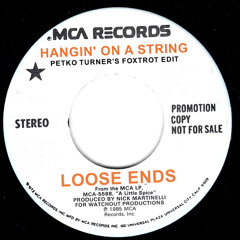 Loose Ends - Hangin' on A String (Petko Turner's Foxtrot Edit) Killer Boogie 808 Funk