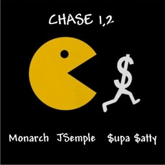 Chase 1 2 ft Monarch, JSemple, & Supa Satty