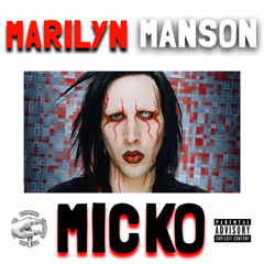 Micko- Marilyn Manson [prod. TREETIME]