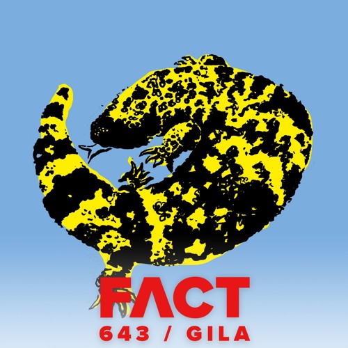 FACT mix 643 - GILA (Mar '18)