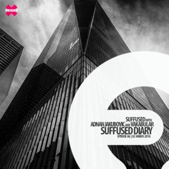 FRISKY | Suffused Diary 086 - Adnan Jakubovic