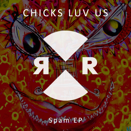 Chicks Luv Us - Spam