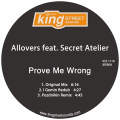 Allovers Feat Secret Atelier - Prove Me Wrong (Pozdnikin Remix) Preview