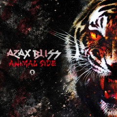 AZAX BLiSS - Animal Side •••Out Now•••