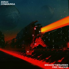 Zorax - Cowabunga [Breakin'TheBarrier Free Release]