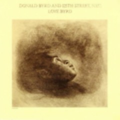 Donald Byrd & Isaac Hayes "I Feel Like Loving You Today" (1981)