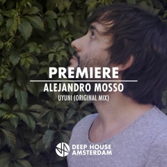Premiere: Alejandro Mosso - Uyuni (Original Mix) [LumièresLaNuit]