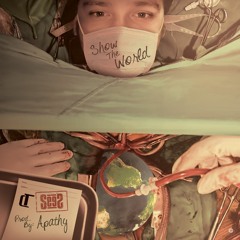 Show The World (Prod by Apathy)