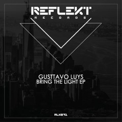 Gusttavo Luys - Pressure (Original Mix) / Reflekt Records