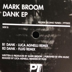 Mark Broom - Dank (Luca Agnelli Remix) PTT002 (cut)