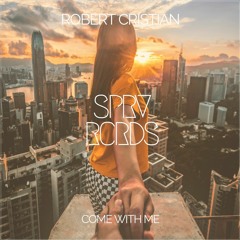 Robert Cristian - Come With Me