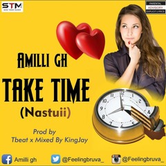 Amilli_Take Time (Prod by Tbeats )